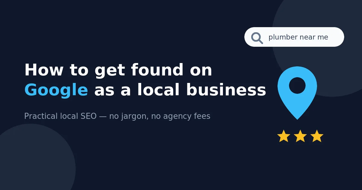 How to Get Found on Google as a Local Business