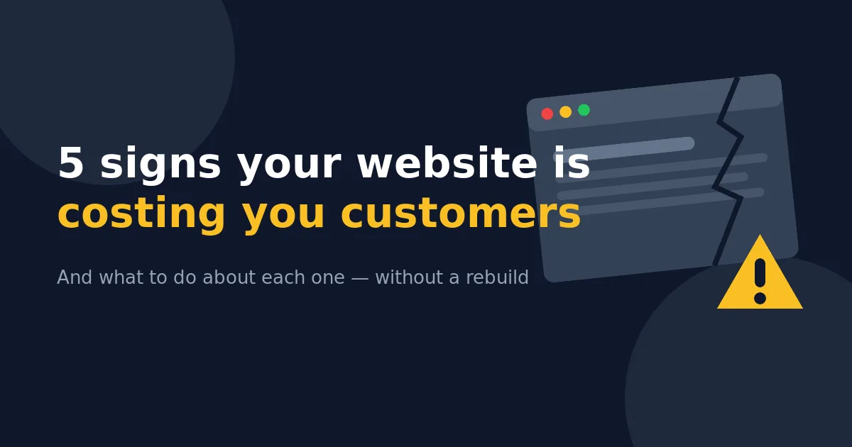 5 Signs Your Website Is Costing You Customers